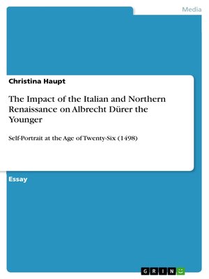 cover image of The Impact of the Italian and Northern Renaissance on Albrecht Dürer the Younger